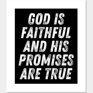 Christian Quote God Is Faithful And His Promises Are True Posters and Art